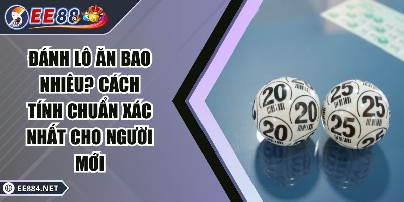đánh lô ăn bao nhiêu
