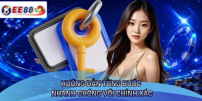 Hướng dẫn từng bước nhanh chóng với chính xác
